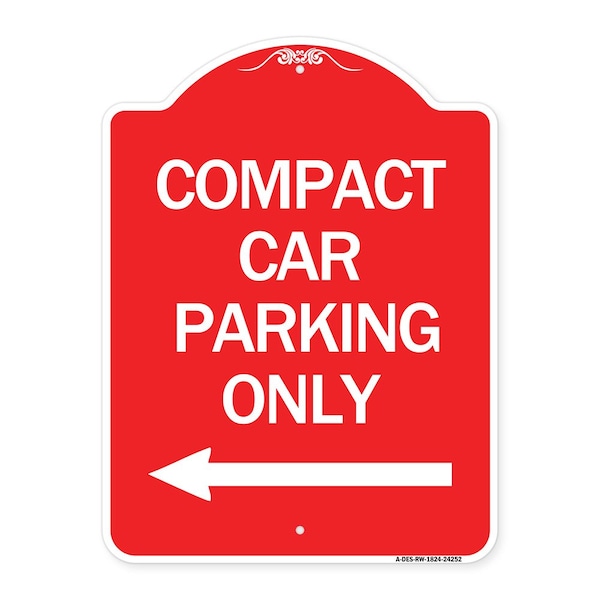 Compact Car Parking W/ Left Arrow, Red & White Aluminum Architectural Sign, 18" x 24", RW-1824-24252